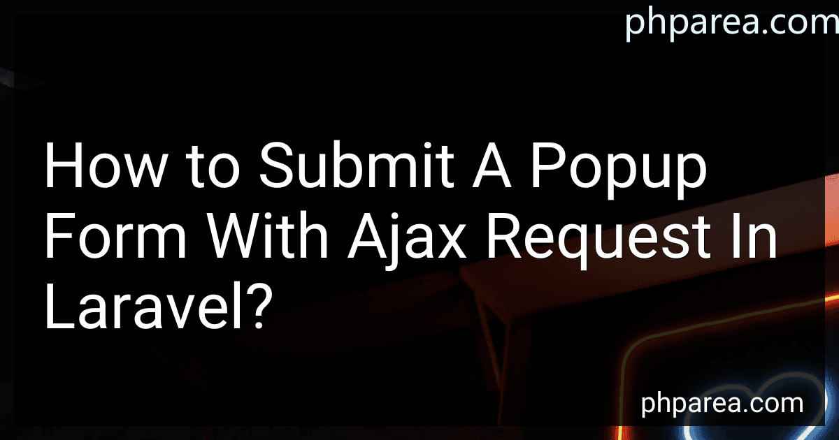 How to Submit A Popup Form With Ajax Request In Laravel? preview