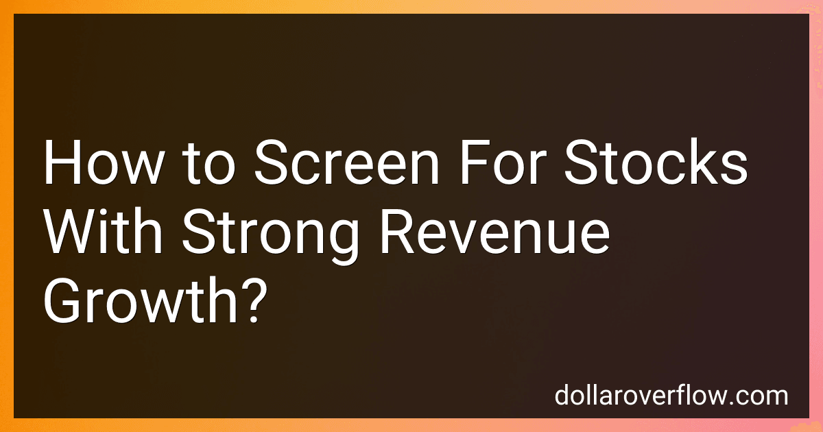 How to Screen For Stocks With Strong Revenue Growth? image