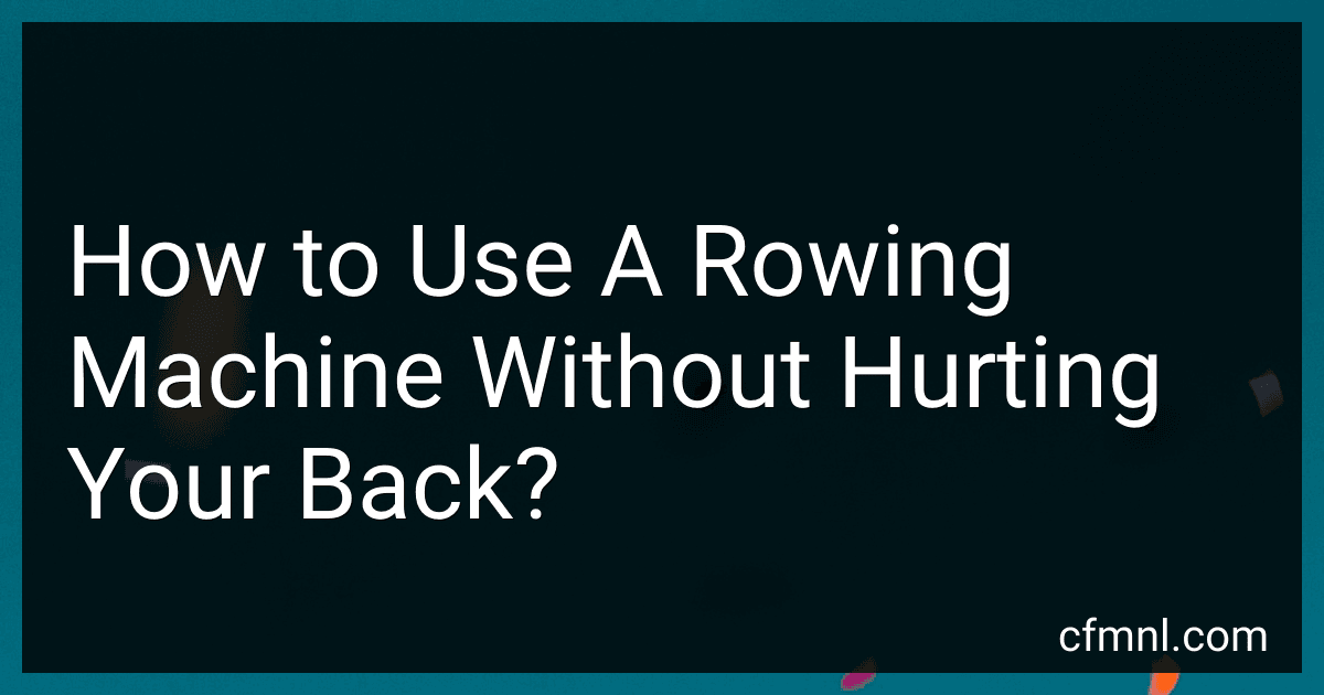 How to Use A Rowing Machine Without Hurting Your Back? preview