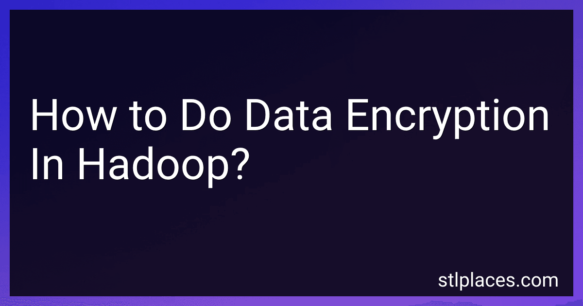 How to Do Data Encryption In Hadoop? image