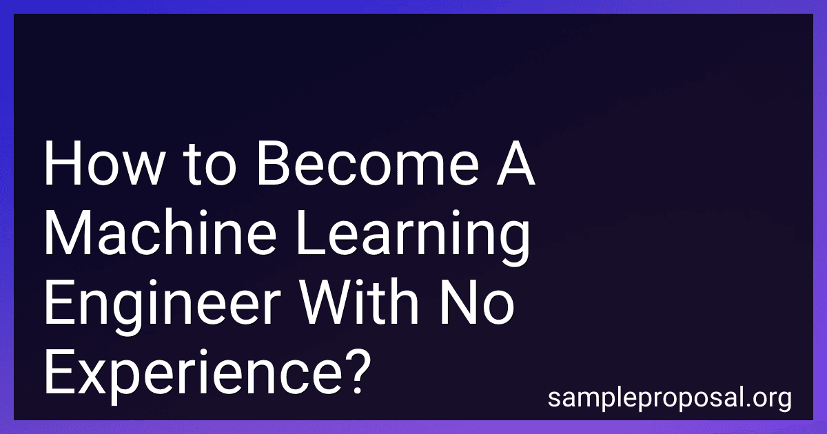 How to Become A Machine Learning Engineer With No Experience? image