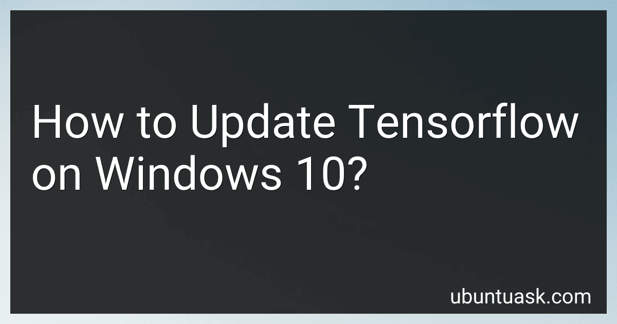 How to Update Tensorflow on Windows 10? image