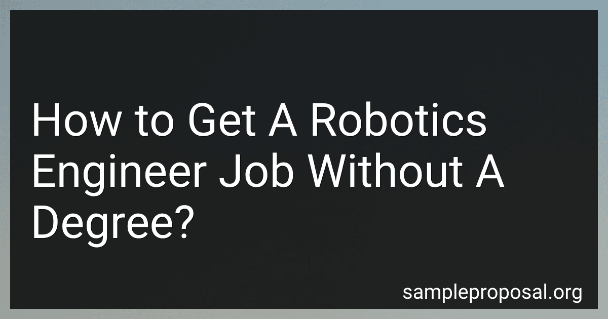 How to Get A Robotics Engineer Job Without A Degree? image