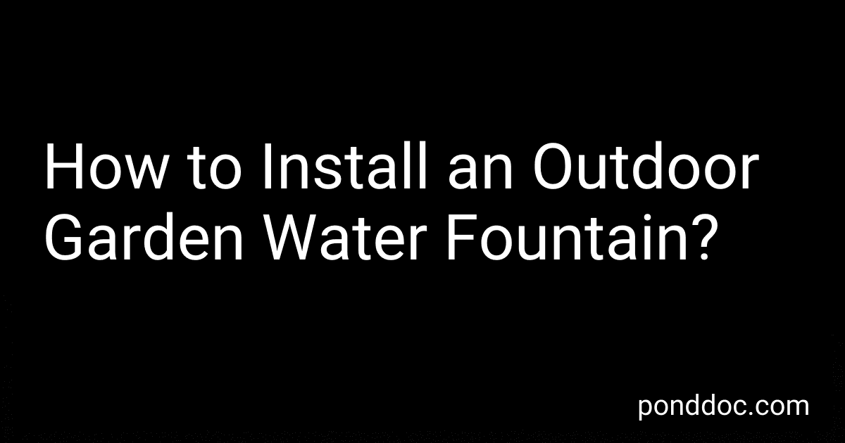 How to Install an Outdoor Garden Water Fountain? image