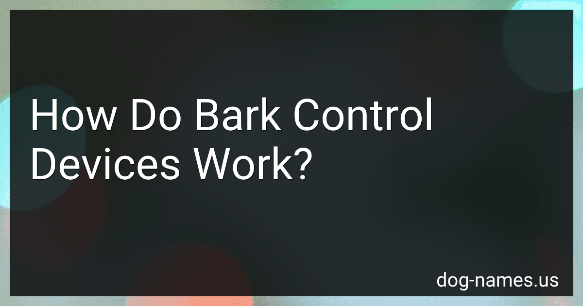 How Do Bark Control Devices Work? preview