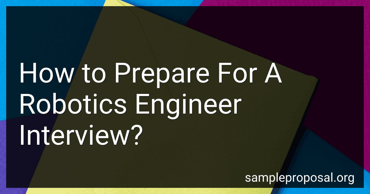 How to Prepare For A Robotics Engineer Interview? image
