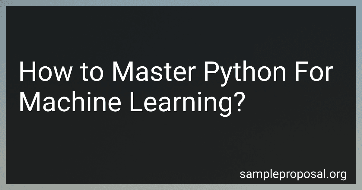 How to Master Python For Machine Learning? image
