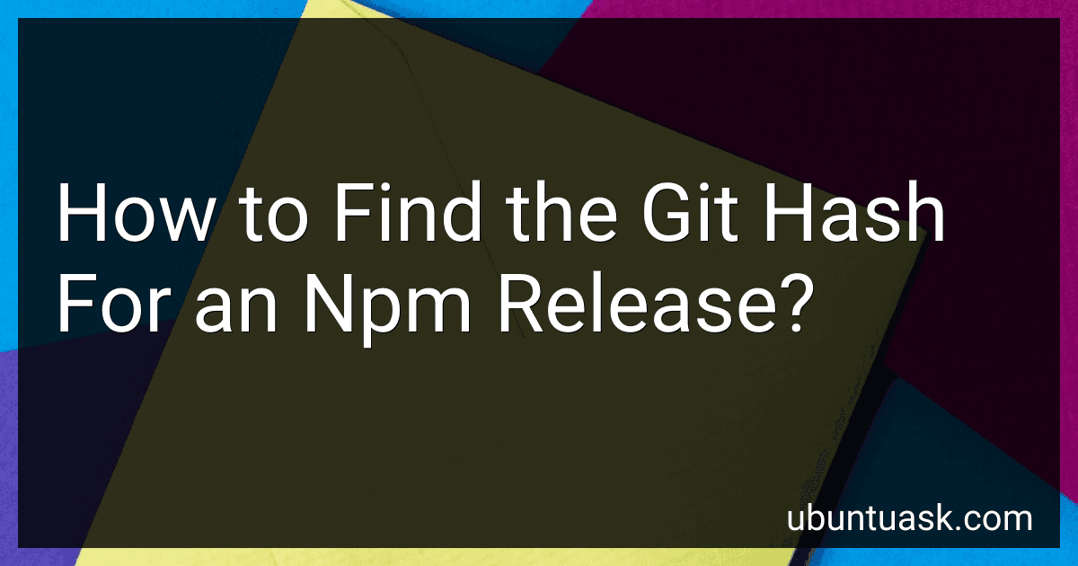 How to Find the Git Hash For an Npm Release? image
