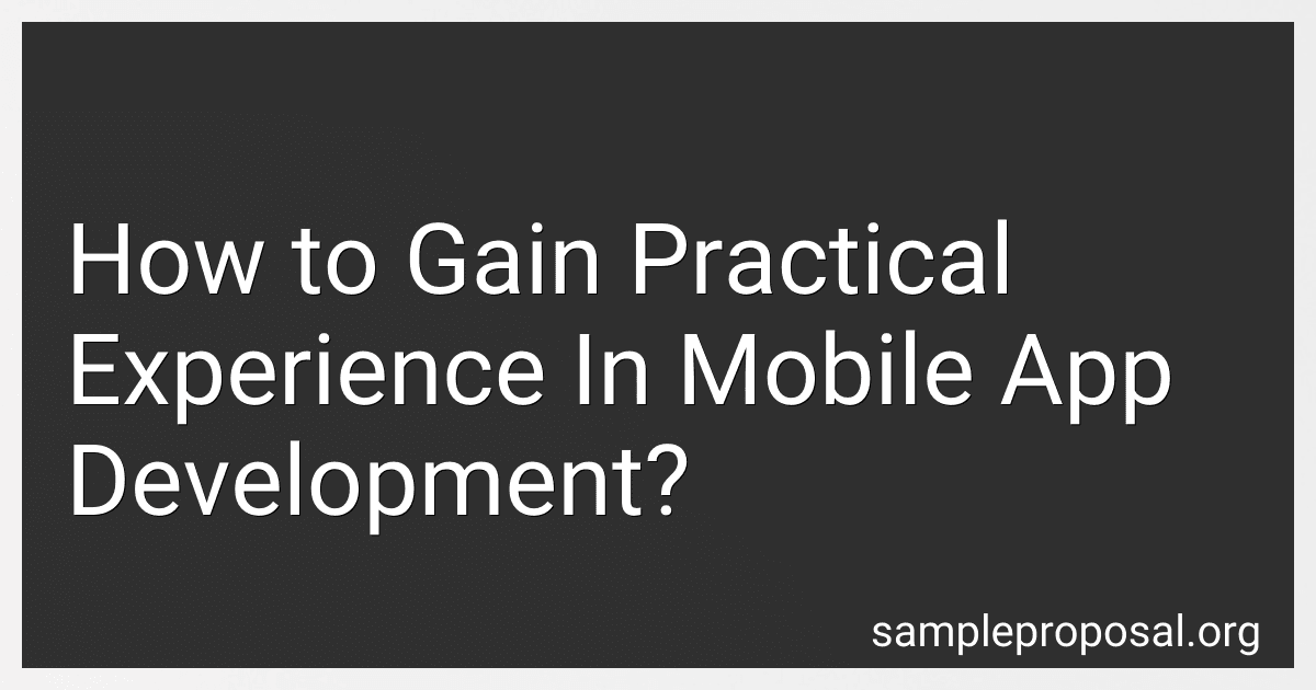 How to Gain Practical Experience In Mobile App Development? image