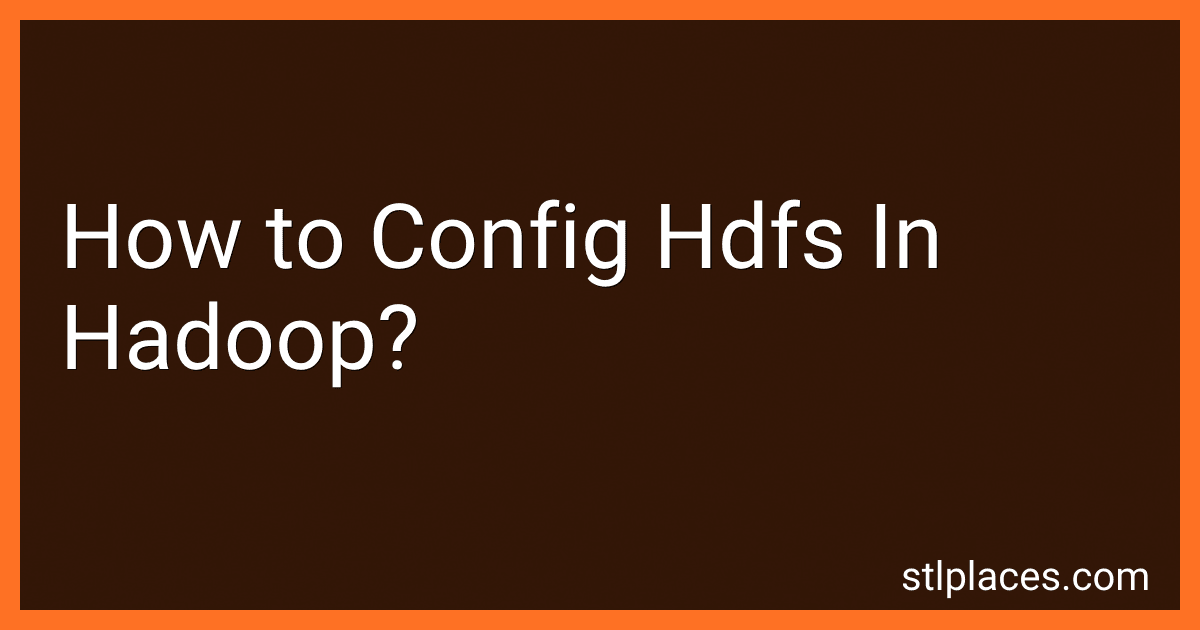 How to Config Hdfs In Hadoop? image
