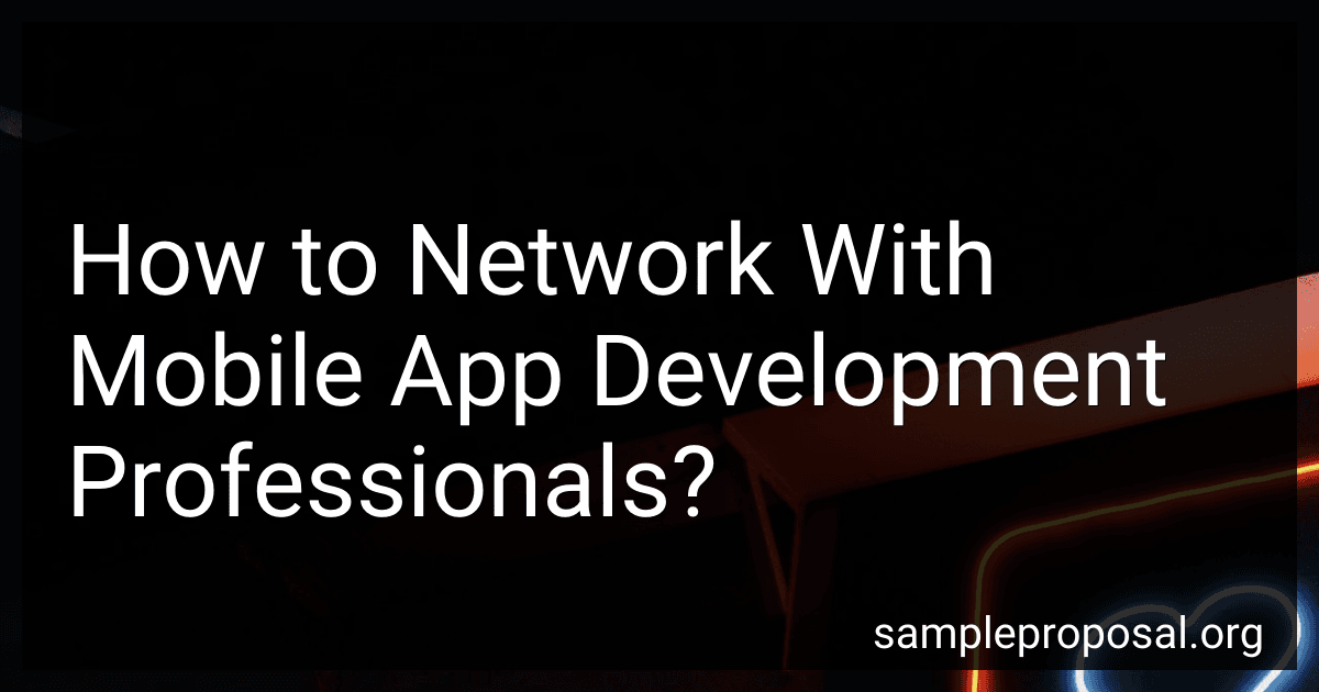How to Network With Mobile App Development Professionals? image