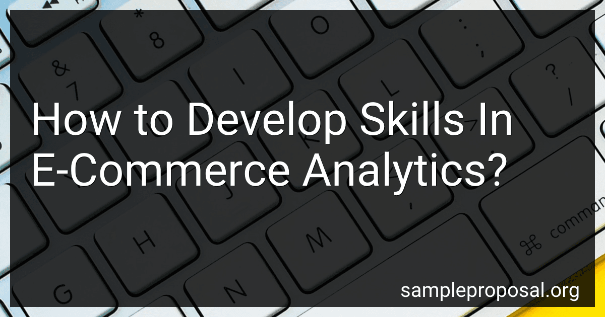 How to Develop Skills In E-Commerce Analytics? image