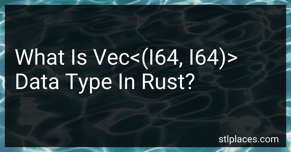 What Is Vec<(I64, I64)> Data Type In Rust? image
