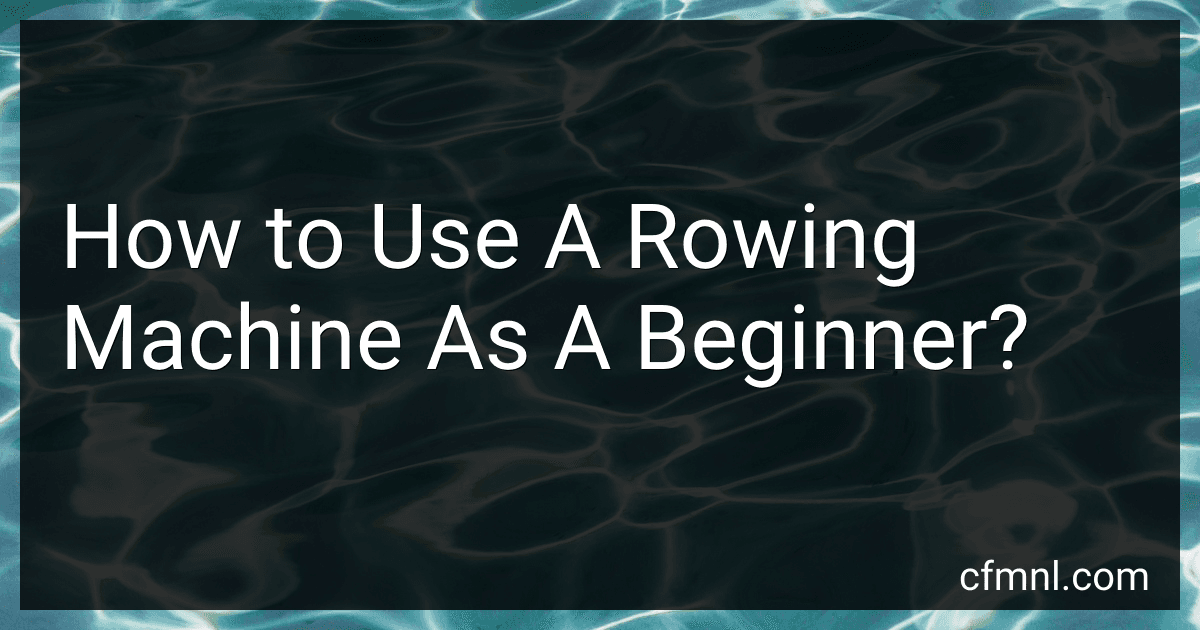 How to Use A Rowing Machine As A Beginner? preview