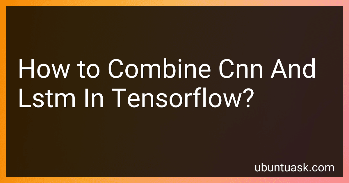 How to Combine Cnn And Lstm In Tensorflow? image