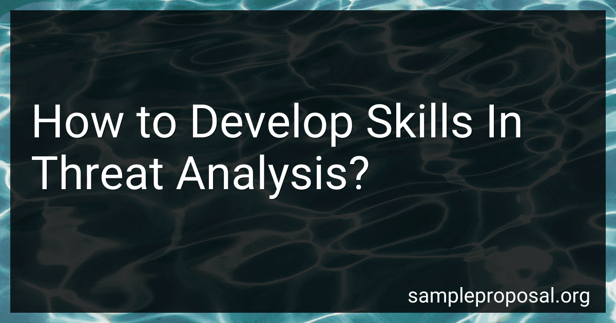 How to Develop Skills In Threat Analysis? image