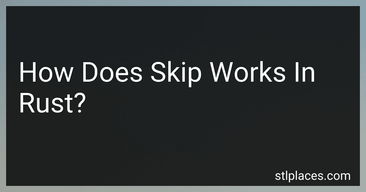 How Does Skip Works In Rust? preview