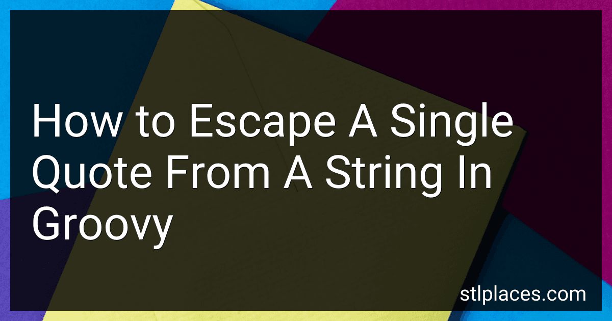 How to Escape A Single Quote From A String In Groovy preview