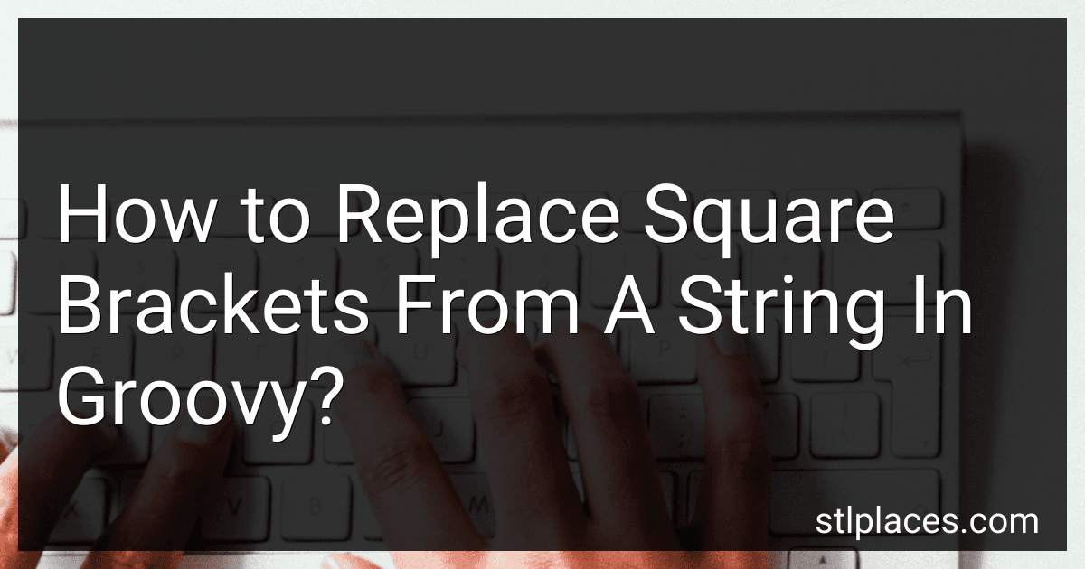 How to Replace Square Brackets From A String In Groovy? preview