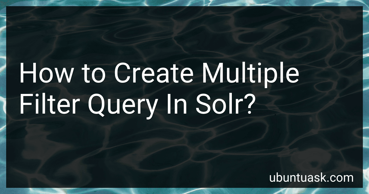 How to Create Multiple Filter Query In Solr? image