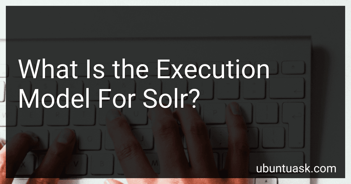 What Is the Execution Model For Solr? image