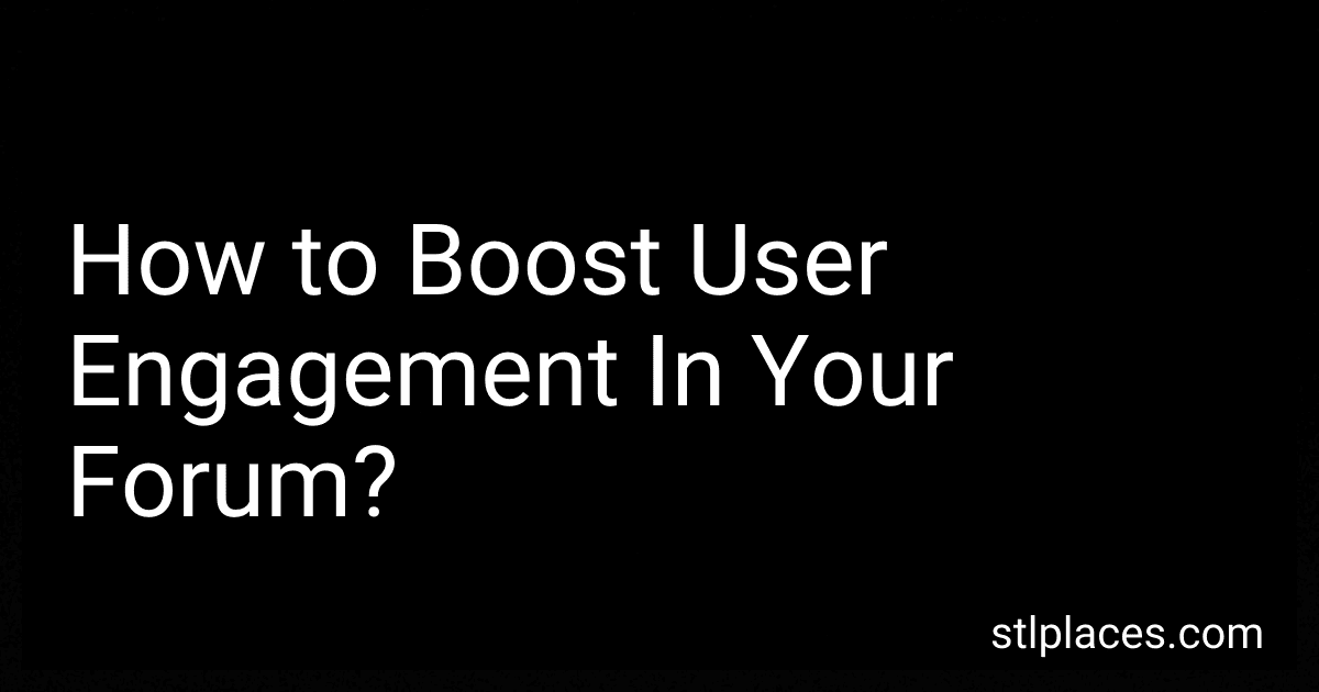 How to Boost User Engagement In Your Forum? image