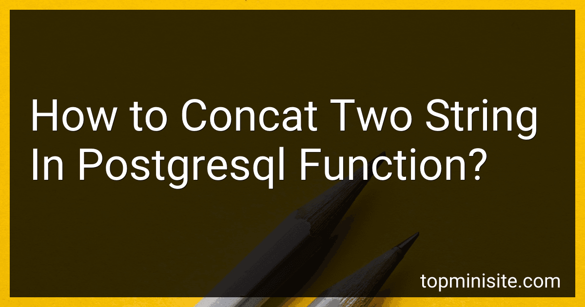 How to Concat Two String In Postgresql Function? image