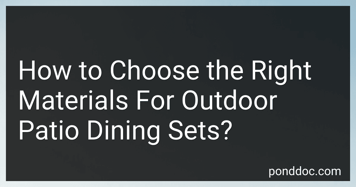 How to Choose the Right Materials For Outdoor Patio Dining Sets? preview