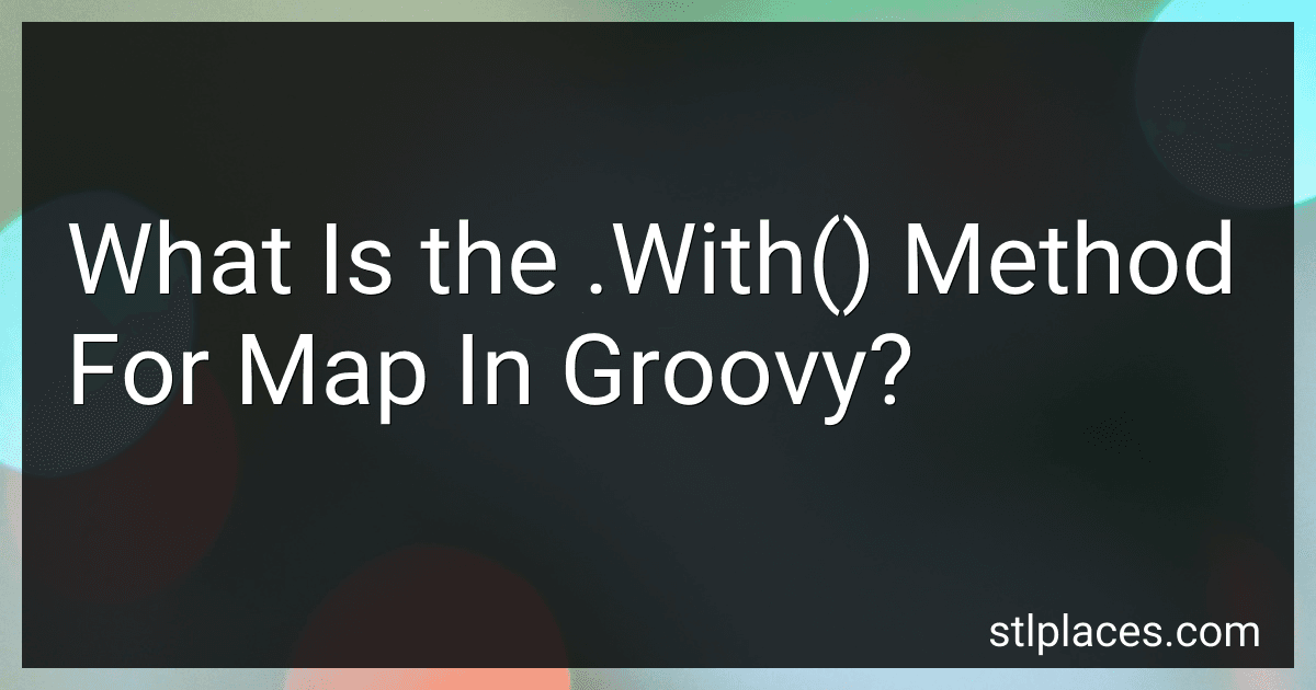 What Is the .With() Method For Map In Groovy? preview