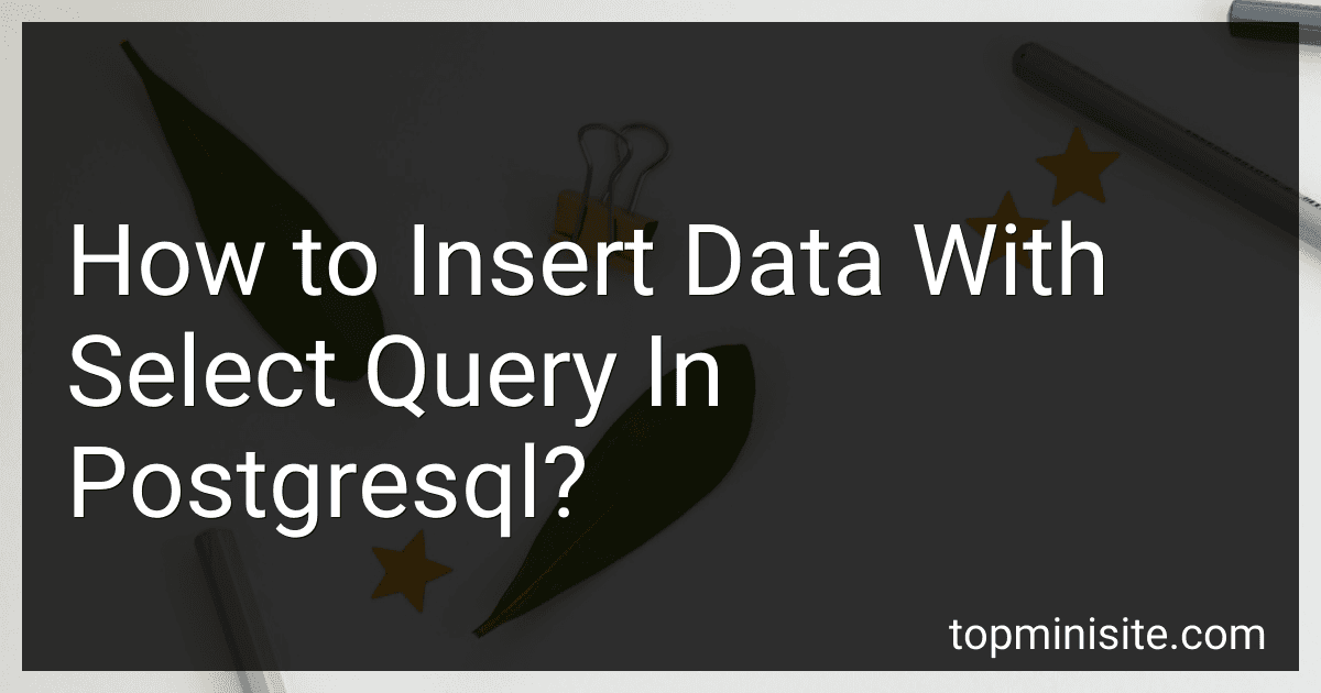 How to Insert Data With Select Query In Postgresql? image