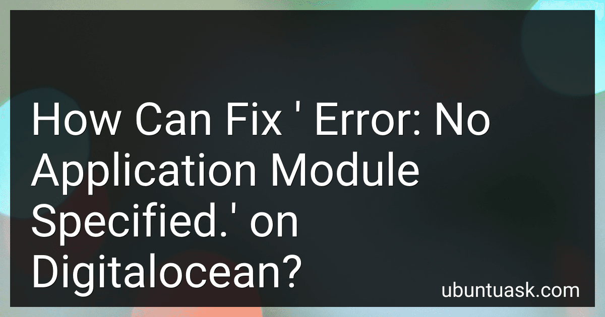 How Can Fix ' Error: No Application Module Specified.' on Digitalocean? image