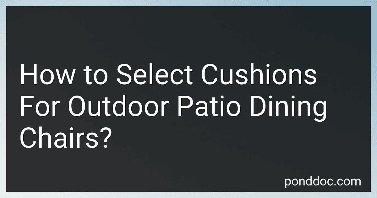 How to Select Cushions For Outdoor Patio Dining Chairs? image