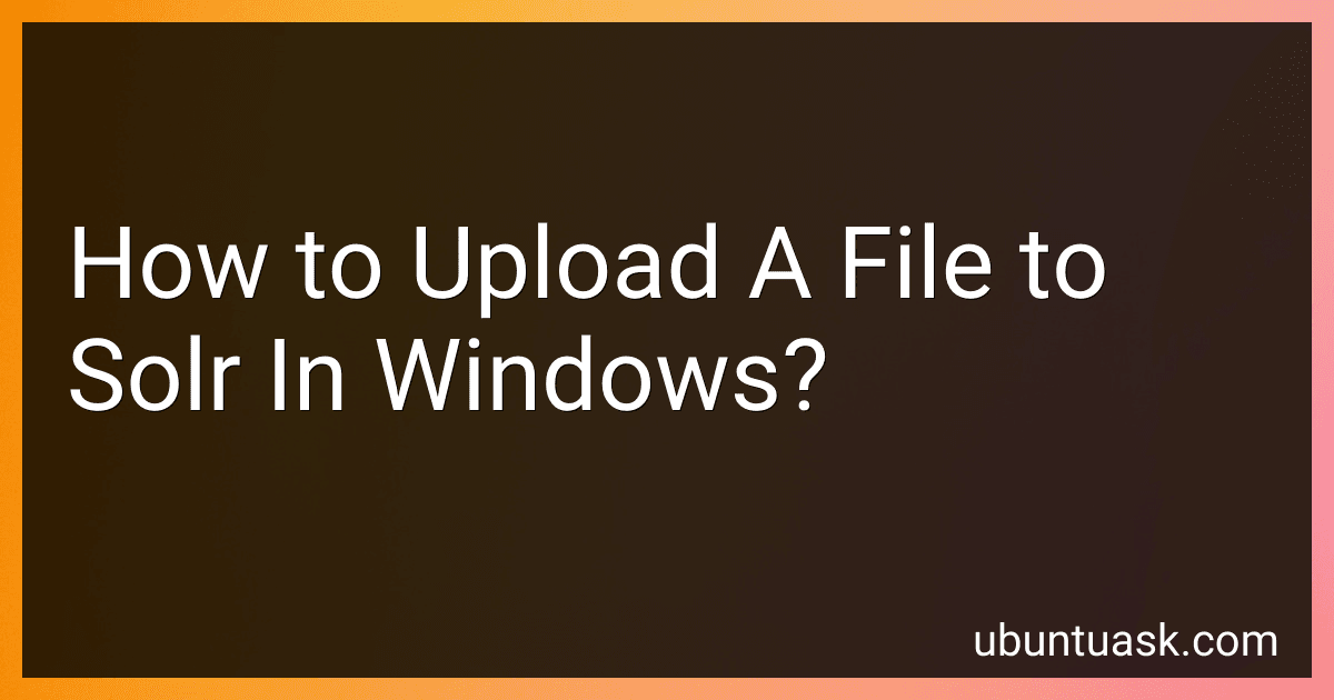 How to Upload A File to Solr In Windows? image