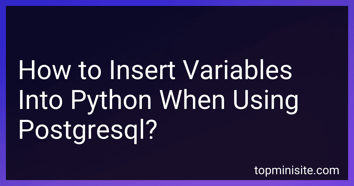 How to Insert Variables Into Python When Using Postgresql? image