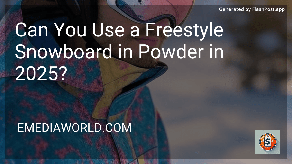Can You Use a Freestyle Snowboard in Powder in 2025? image