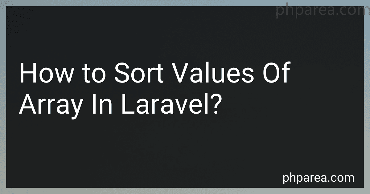 How to Sort Values Of Array In Laravel? preview