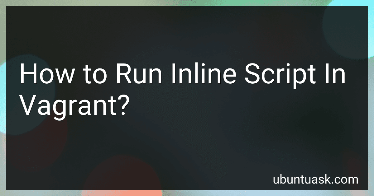 How to Run Inline Script In Vagrant? image