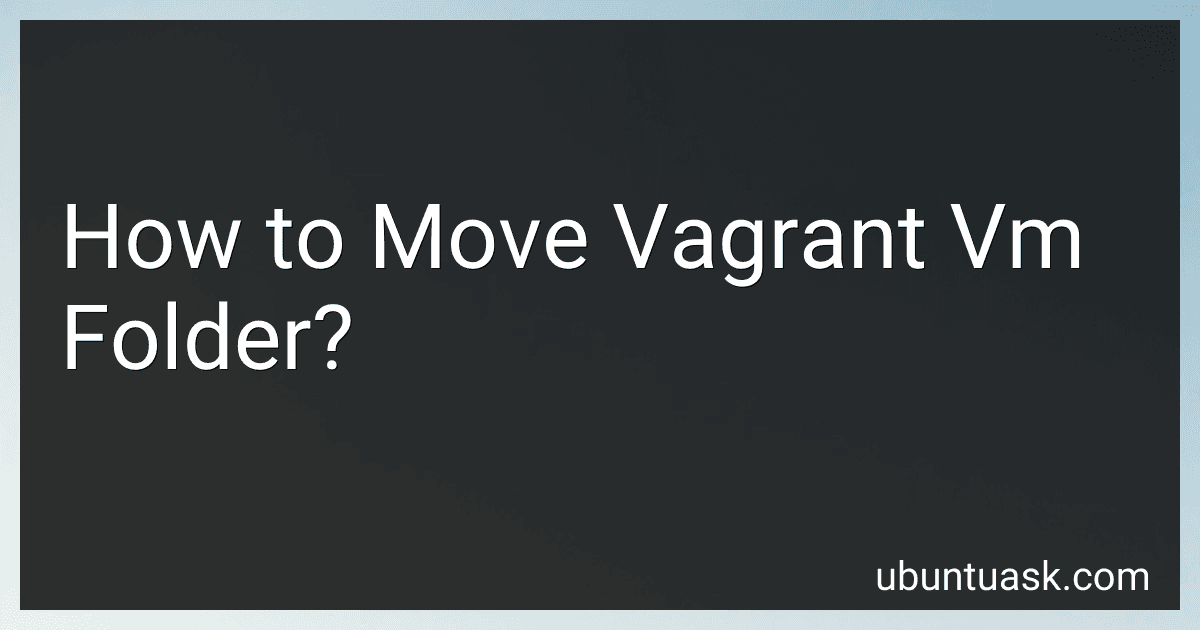 How to Move Vagrant Vm Folder? image