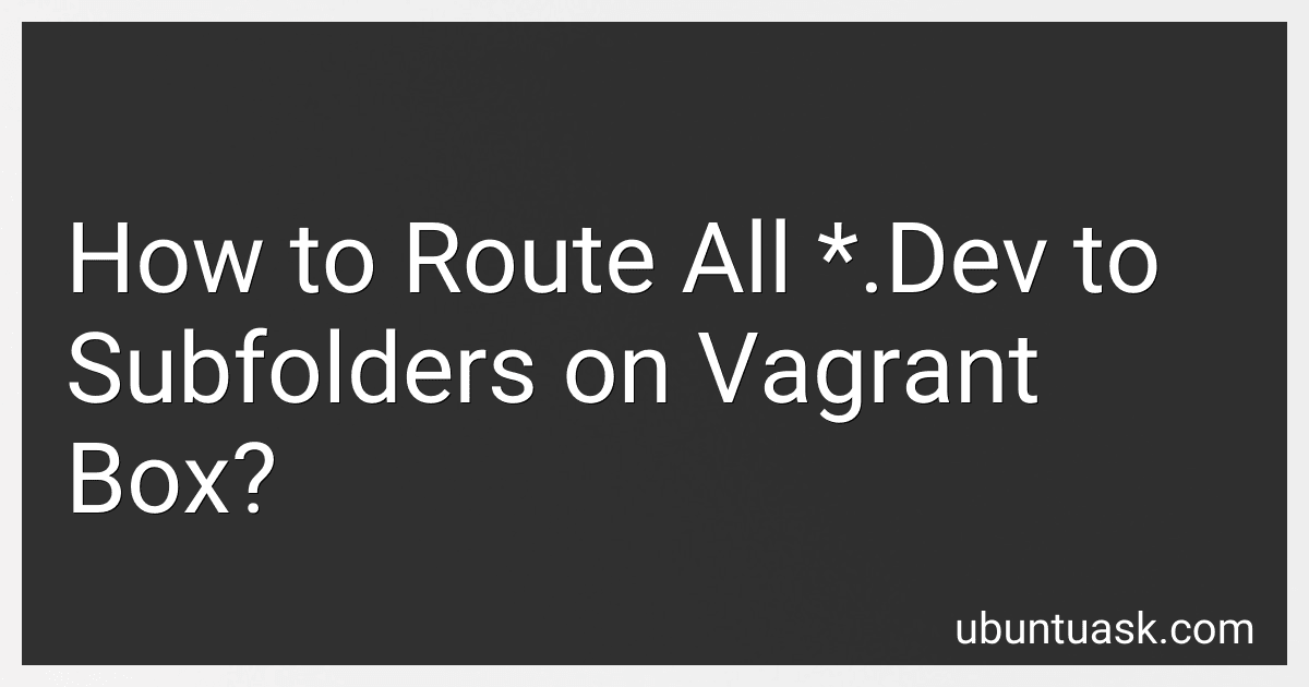 How to Route All *.Dev to Subfolders on Vagrant Box? image