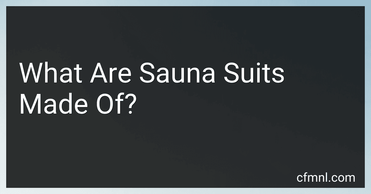 What Are Sauna Suits Made Of? preview