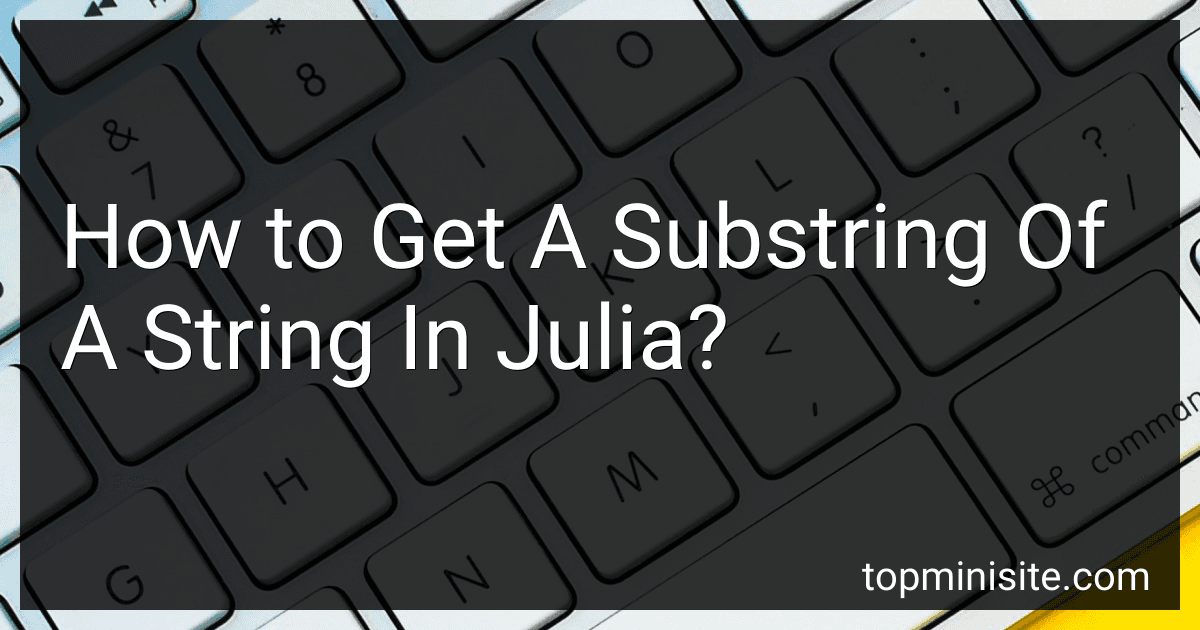 How to Get A Substring Of A String In Julia? image
