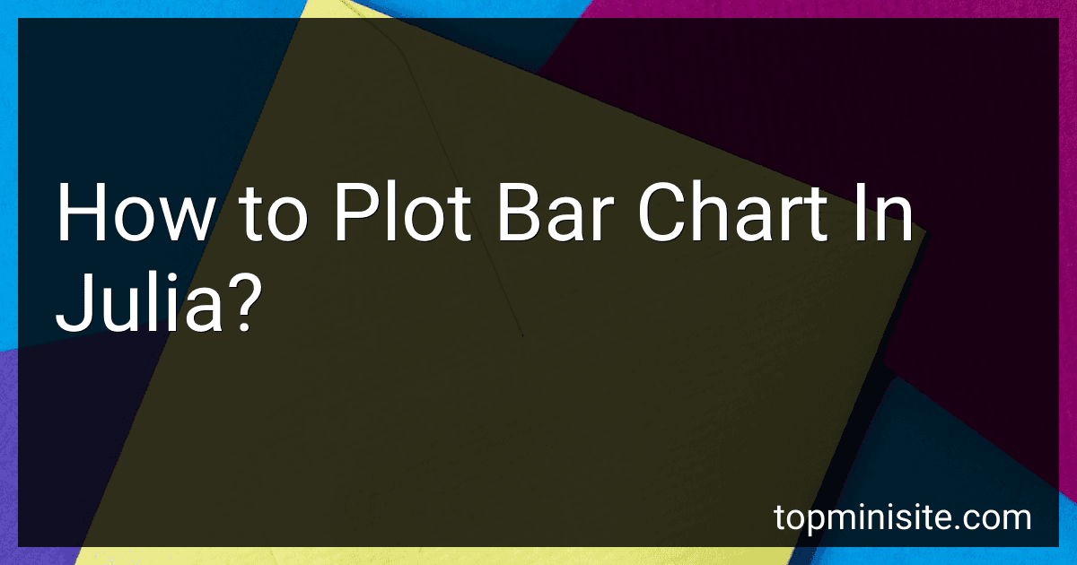 How to Plot Bar Chart In Julia? image