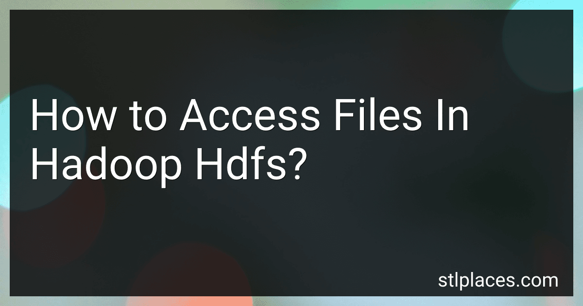 How to Access Files In Hadoop Hdfs? preview