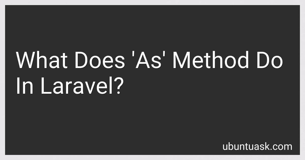 What Does 'As' Method Do In Laravel? image