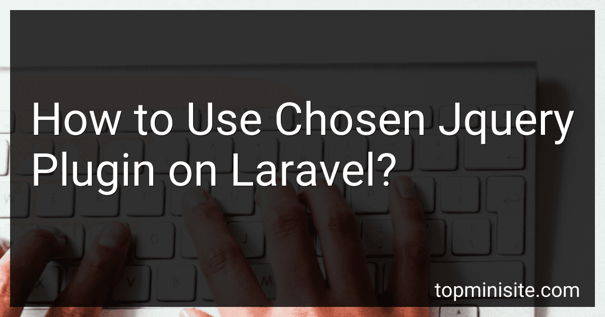 How to Use Chosen Jquery Plugin on Laravel? image