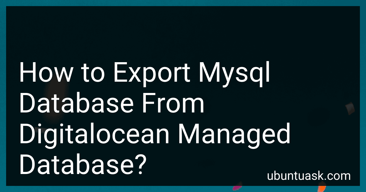 How to Export Mysql Database From Digitalocean Managed Database? image