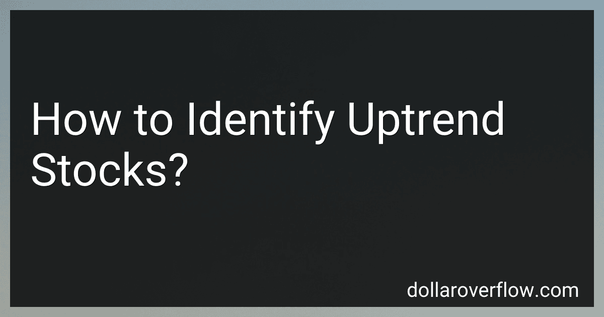 How to Identify Uptrend Stocks? image