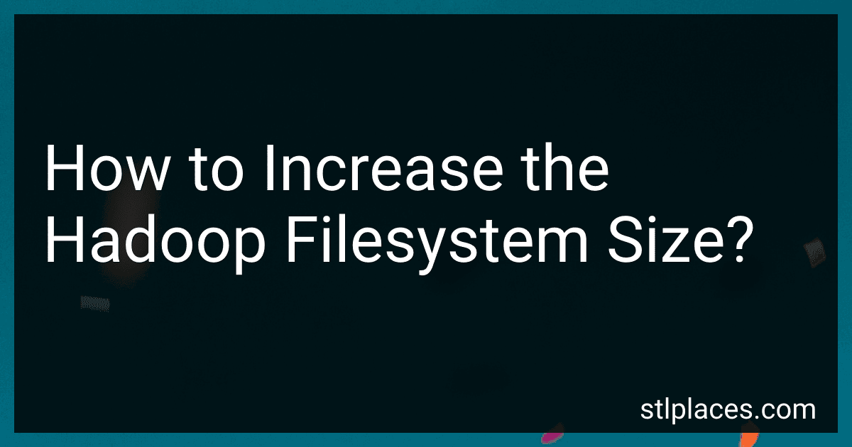 How to Increase the Hadoop Filesystem Size? preview