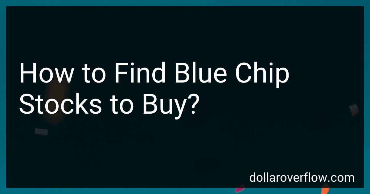 How to Find Blue Chip Stocks to Buy? image