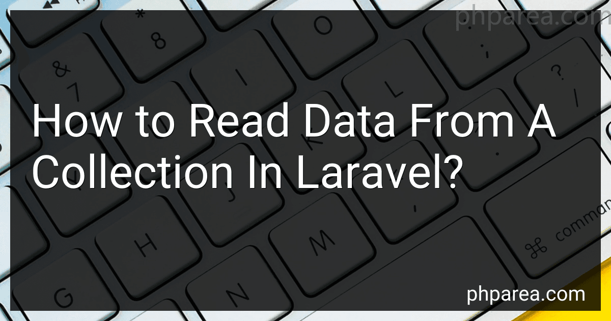 How to Read Data From A Collection In Laravel? image